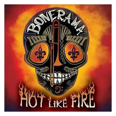 CD Bonerama: Hot Like Fire