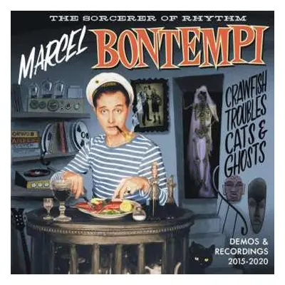 CD Marcel Bontempi: Crawfish Troubles Cats & Ghosts - Demos & Recordings 2015-2020