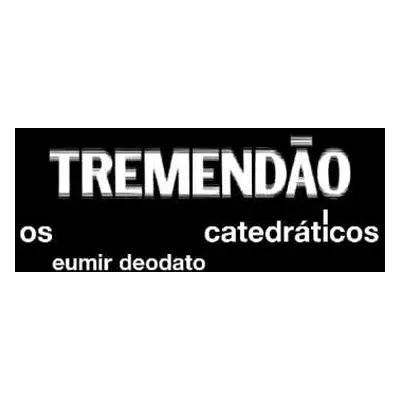 CD Os Catedráticos: Tremendão