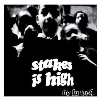 CD De La Soul: Stakes Is High