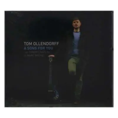 CD Tom Ollendorff: A Song For You