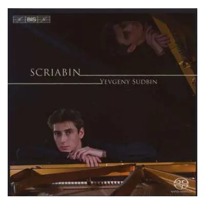 SACD Alexander Scriabine: Yevgeny Sudbin Plays Scriabin