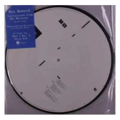 2LP Ben Howard: Collections From The Whiteout PIC | LTD