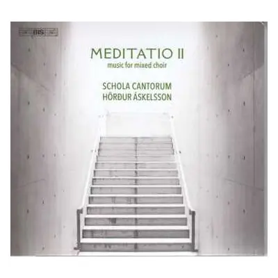 SACD Schola Cantorum Reykjavicensis: Meditatio II (Music For Mixed Choir)