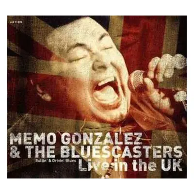 CD Memo Gonzalez & The Bluescasters: Live In The UK