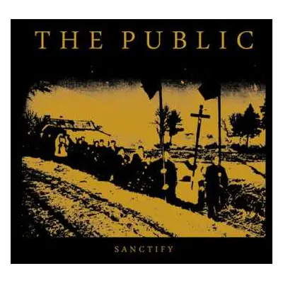 LP The Public: Sanctify