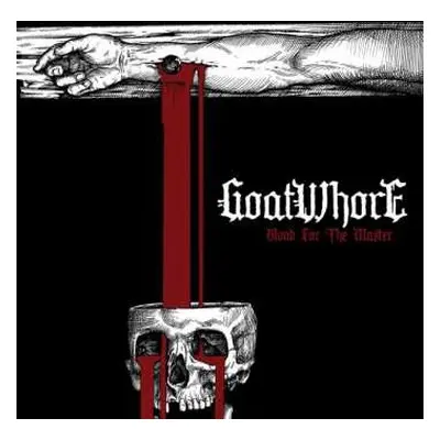 CD Goatwhore: Blood For The Master