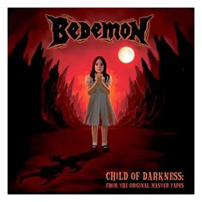 CD Bedemon: Child Of Darkness: From The Original Master Tapes