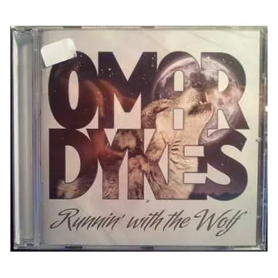 CD Omar Dykes: Runnin' With The Wolf