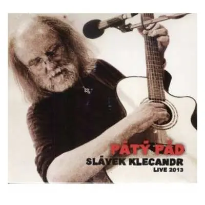 CD Klecandr Slávek: Pátý pád (Live 2013)