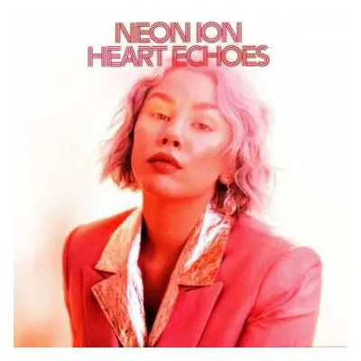 LP Neon Ion: Heart Echoes