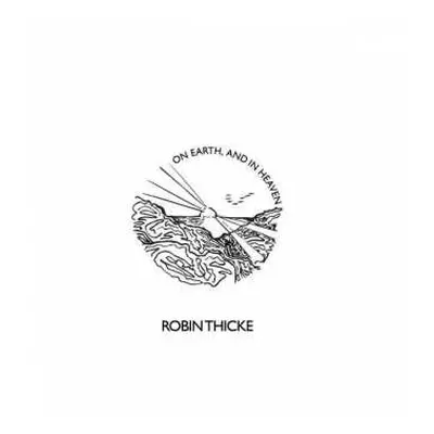 LP Robin Thicke: On Earth, And In Heaven CLR