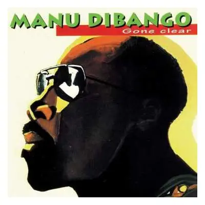 2LP Manu Dibango: Gone Clear - The Complete Kingston Sessions - Limited Edition LTD