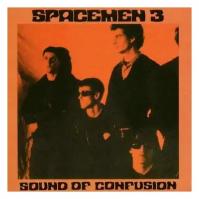 LP Spacemen 3: Sound Of Confusion