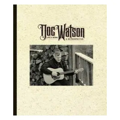 4CD Doc Watson: Life's Work: A Retrospective