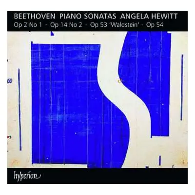 CD Angela Hewitt: Beethoven Piano Sonatas - Op 2 No 1 - Op 14 No 2 - Op 53 'Waldstein' - Op 54