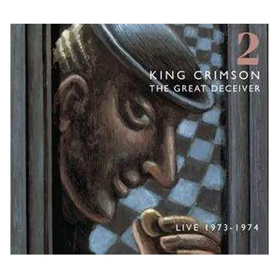 2CD King Crimson: The Great Deceiver: Part Two