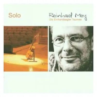 2CD Reinhard Mey: Solo - Die Einhandsegler Tournee