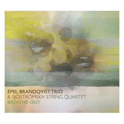 LP Emil Brandqvist Trio: Breathe Out