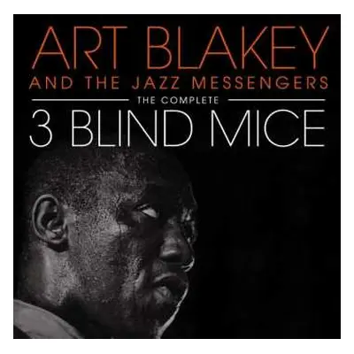 2CD Art Blakey & The Jazz Messengers: The Complete 3 Blind Mice