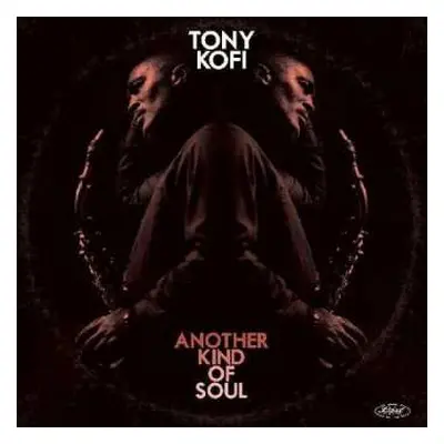 LP Tony Kofi: Another Kind Of Soul