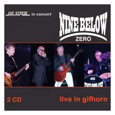 2CD Nine Below Zero: Live In Gifhorn