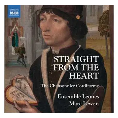 CD Ensemble Leones: Straight From The Heart (The Chansonnier Cordiforme)