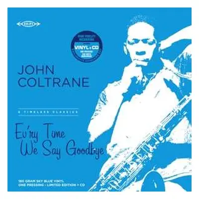 LP/CD John Coltrane: Ev’ry Time We Say Goodbye LTD | CLR