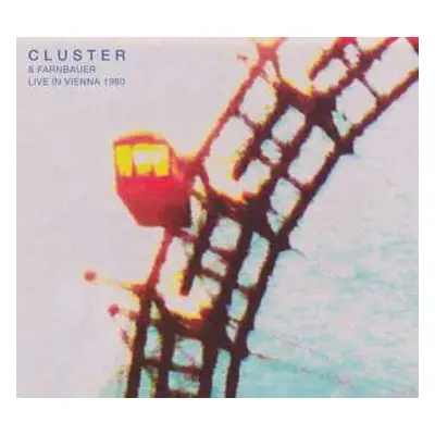 2LP Cluster: Live In Vienna 1980