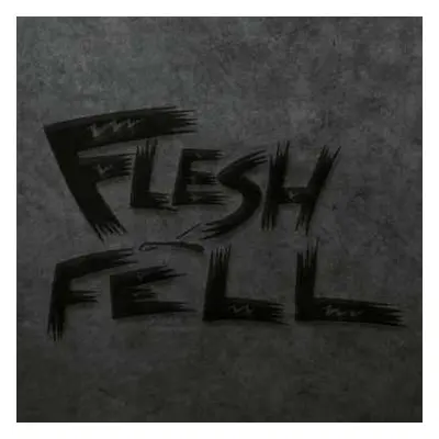 CD Flesh & Fell: Flesh & Fell