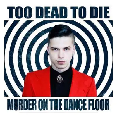 CD Too Dead To Die: Murder On The Dance Floor