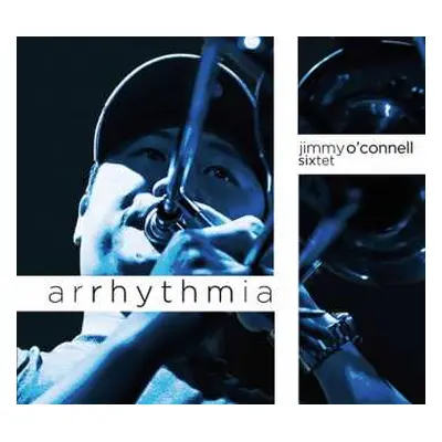 CD Jimmy O'Connell: Arrhythmia