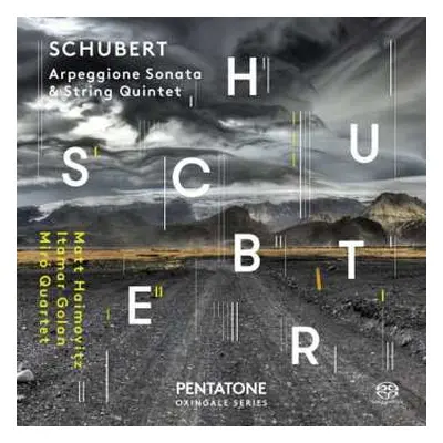 SACD Franz Schubert: Schubert: Arpeggio Sonata & String Quintet