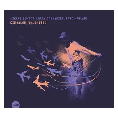 CD Larry Grenadier: Cimbalom Unlimited