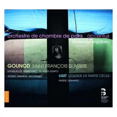 CD Charles Gounod: Saint Francois D'assise