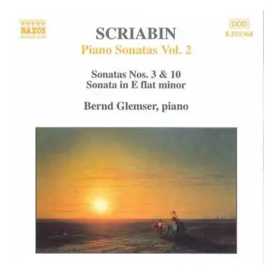 CD Alexander Scriabine: Piano Sonatas Vol. 2 - Nos. 3 & 10 • Sonata In E Flat Minor