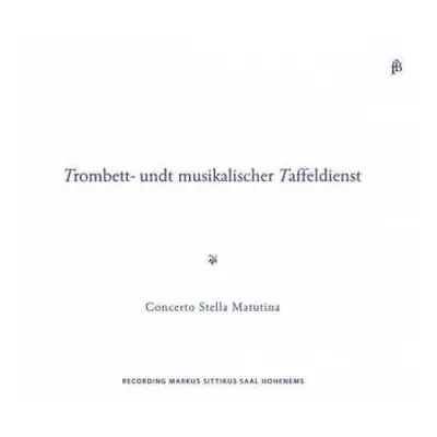 CD Heinrich Ignaz Franz Biber: Trombett- Undt Musikalischer Taffeldienst