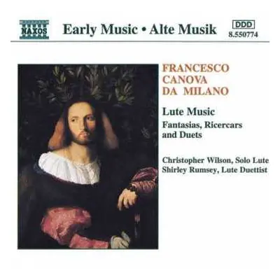 CD Francesco Canova da Milano: Fantasias, Ricercars and Duets