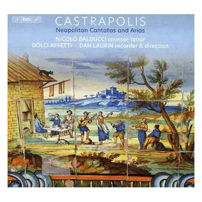 SACD Dan Laurin: Castrapolis (Neapolitan Cantatas And Arias)