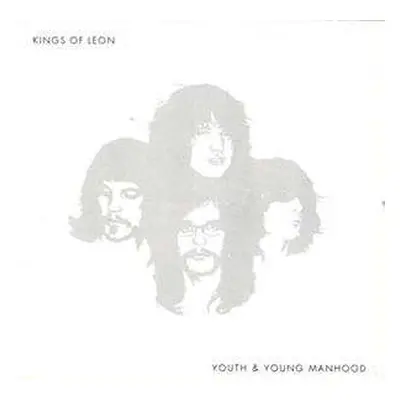 CD Kings Of Leon: Youth & Young Manhood