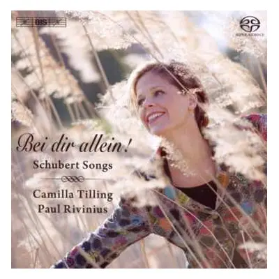 SACD Franz Schubert: Bei Dir Allein! - Schubert Songs