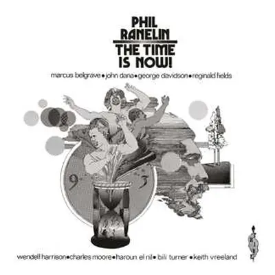 LP Phil Ranelin: Time Is Now