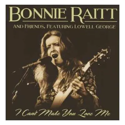 CD Bonnie Raitt: I Can't Make You Love Me