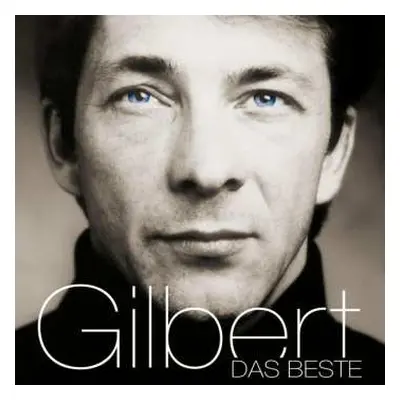 2CD Gilbert: Das Beste