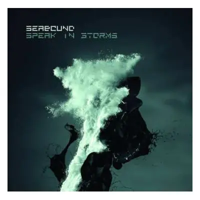 CD Seabound: Speak In Storms