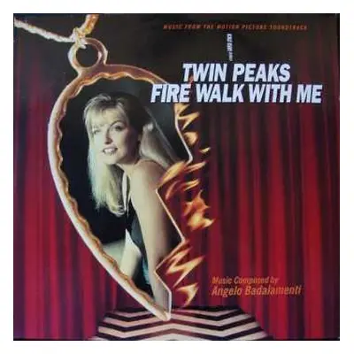 LP Angelo Badalamenti: Twin Peaks - Fire Walk With Me (Music From The Motion Picture Soundtrack)