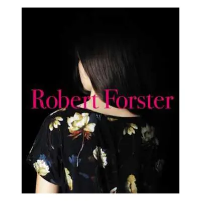 LP/CD Robert Forster: Songs To Play