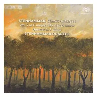 SACD Wilhelm Stenhammar: String Quartets -No. 5 In C Major - No. 6 In D Minor - Quartet In F Min