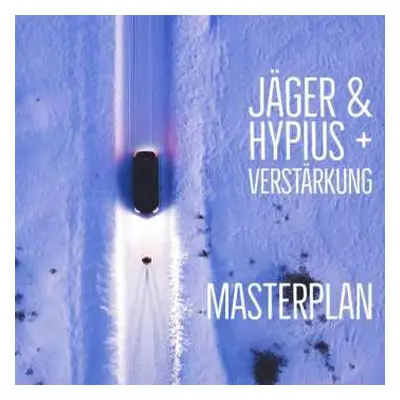 CD Jäger & Hypius + Verstärkung: Masterplan