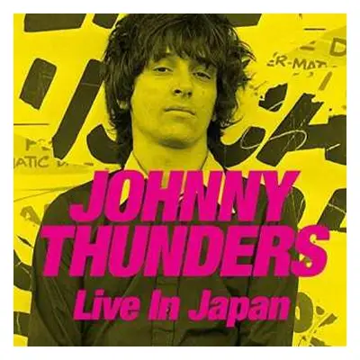 2CD/DVD Johnny Thunders: Live In Japan